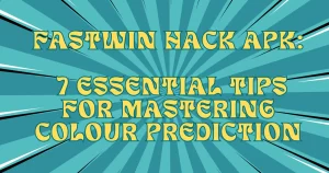 Fastwin Hack APK 7 Essential Tips for Mastering Colour Prediction