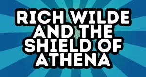 Rich Wilde and the Shield of Athena